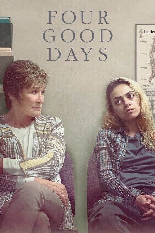 ดู Four Good Days (2020) วันดีๆ สี่วัน พากย์ไทย