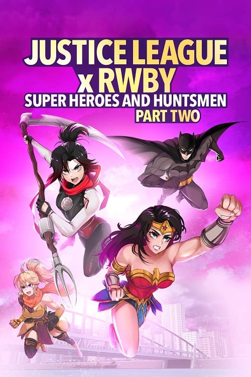 ดู Justice League x RWBY Super Heroes & Huntsmen Part Two (2023) พากย์ไทย