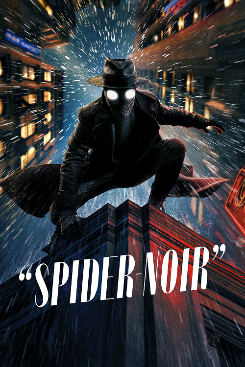 ดู Spider-Noir (2026) สไปเดอร์ นัวร์ ไอ้แมงมุมพันธุ์นรก พากย์ไทย