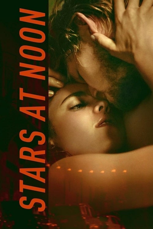 ดู Stars at Noon (2022) พากย์ไทย