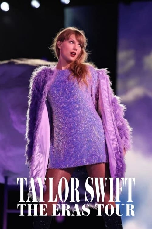 ดู Taylor Swift The Eras Tour (2023) พากย์ไทย