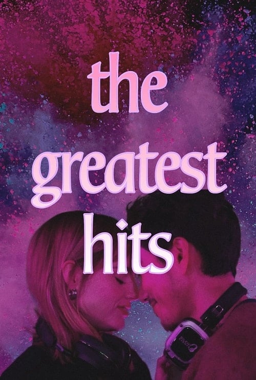 ดู The Greatest Hits (2024) พากย์ไทย
