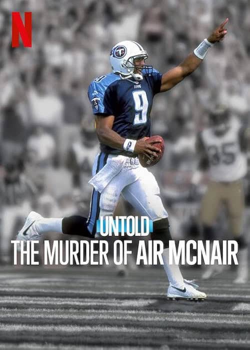 ดู Untold The Murder of Air McNair ฆาตกรรมแอร์ แมคแนร์ (2024) พากย์ไทย