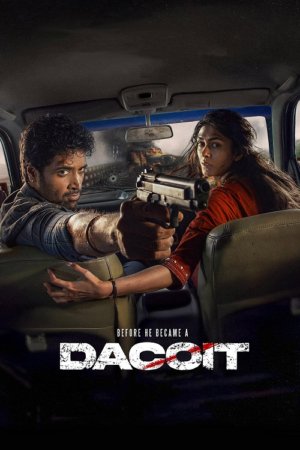 ดู Dacoit A Love Story (2026) รอยรัก รอยแค้น พากย์ไทย