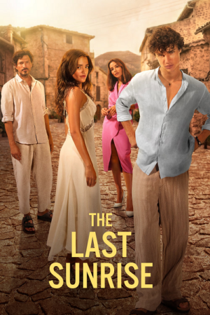 ดู อรุณรุ่งสุดท้าย (The Last Sunrise) พากย์ไทย