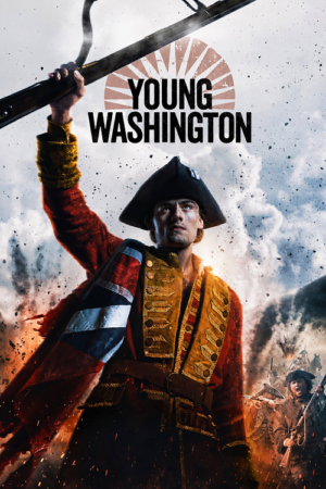 ดู ยัง วอชิงตัน (Young Washington) พากย์ไทย