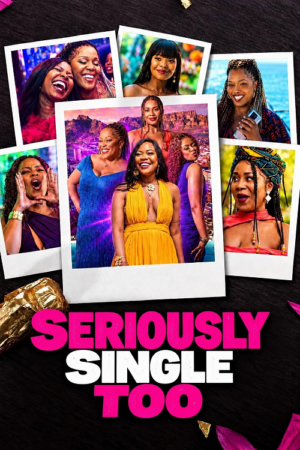 ดู Seriously Single Too (2026) สาวโสดสนิทเหมือนกัน พากย์ไทย