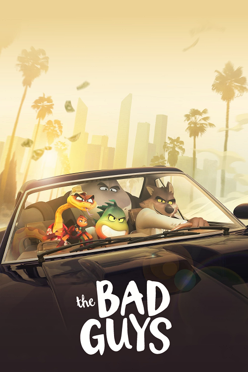ดู The Bad Guys (2022) เดอะแบดกายส์ วายร้ายพันธุ์ดี พากย์ไทย