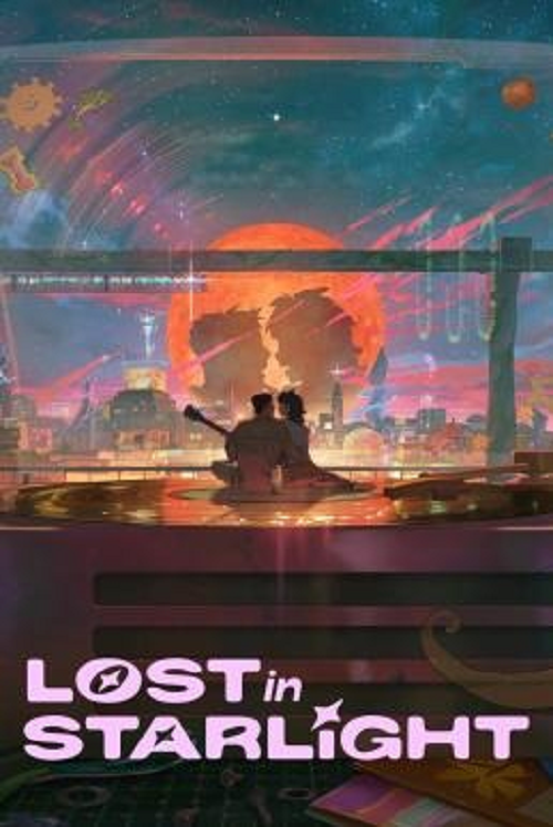 ดู Lost in Starlight (2025) เลือนหายในแสงดาว พากย์ไทย
