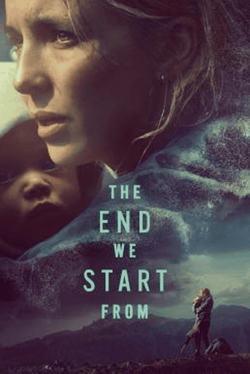 ดู The End We Start From (2023) อุ้มลูกฝ่าวิปโยค พากย์ไทย