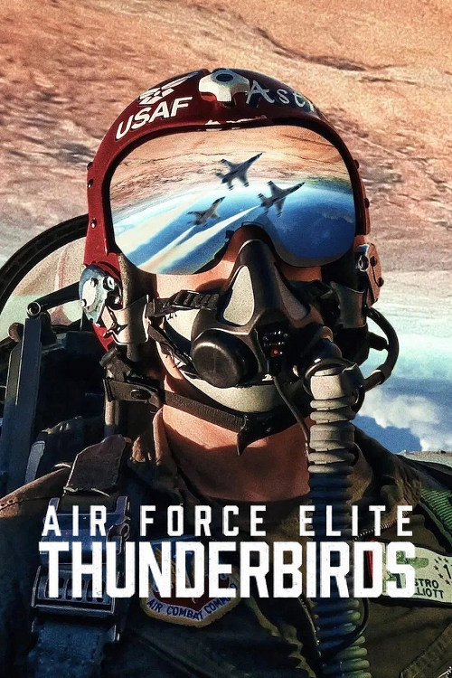 ดู Air Force Elite Thunderbirds (2025) ฝูงบินผาดแผลง ธันเดอร์เบิร์ด พากย์ไทย