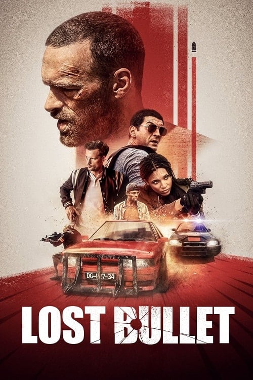 ดู Lost Bullet (2020) แรงทะลุกระสุน พากย์ไทย