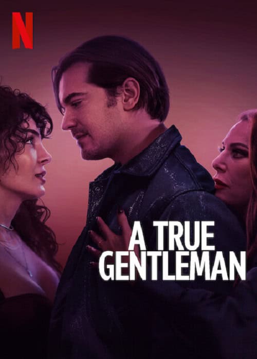ดู A True Gentleman สุภาพบุรุษตัวจริง (2024) พากย์ไทย