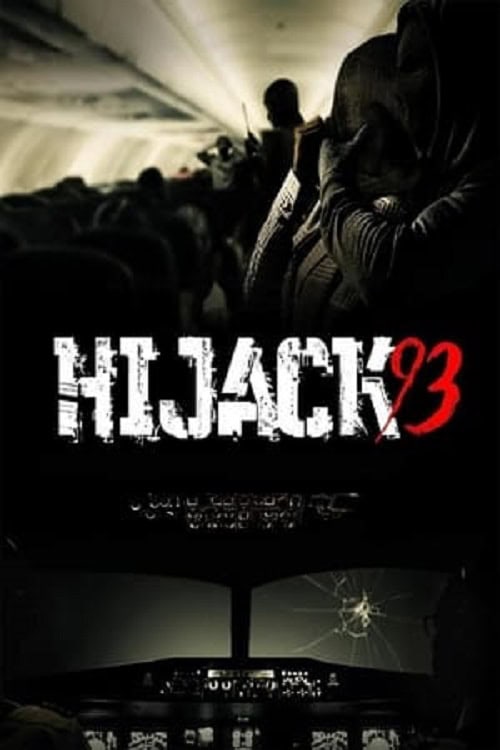 ดู Hijack 93 ไฮแจ็ค 93 (2024) พากย์ไทย
