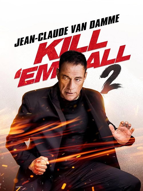 ดู Kill em All 2 ฆ่าให้เหี้ยน 2 (2024) พากย์ไทย