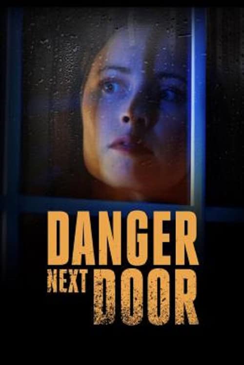 ดู The Danger Next Door (2021) พากย์ไทย