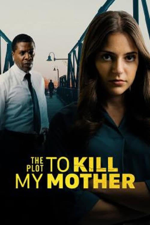 ดู The Plot to Kill My Mother (2023) พากย์ไทย