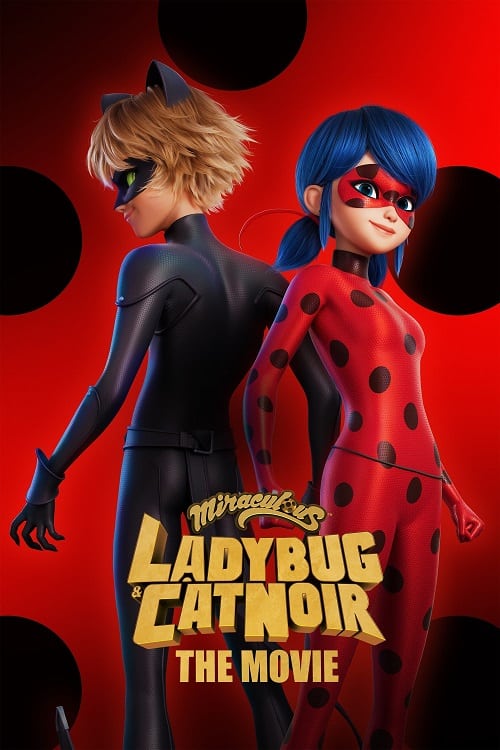ดู Miraculous Ladybug & Cat Noir The Movie (2023) ฮีโร่มหัศจรรย์ เลดี้บัก และ แคทนัวร์ พากย์ไทย
