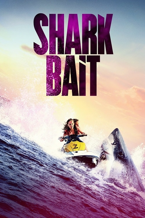 ดู Shark Bait (2022) ฉลามคลั่ง ซัมเมอร์นรก พากย์ไทย