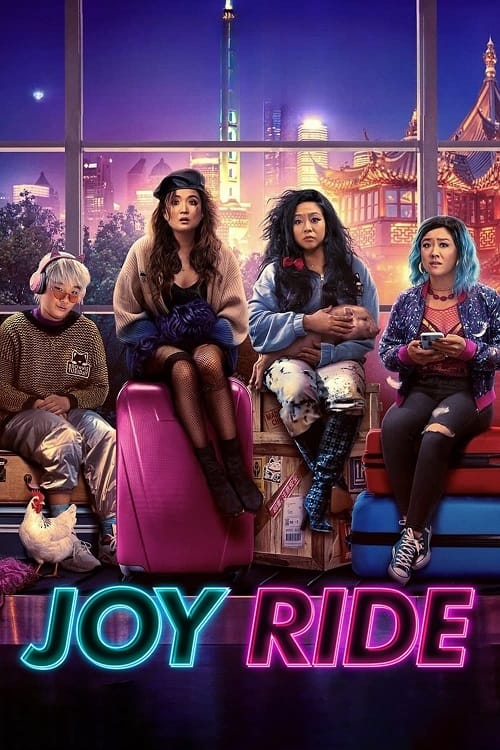 ดู Joy Ride (2023) แก๊งตัวเจ๊ เฟียสกีข้ามโลก พากย์ไทย
