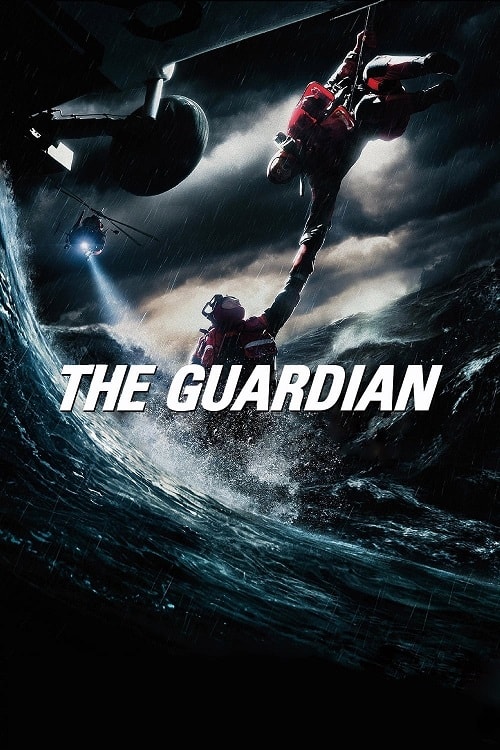 ดู The Guardian (2006) วีรบุรุษพันธุ์อึด ฝ่าทะเลเดือด พากย์ไทย