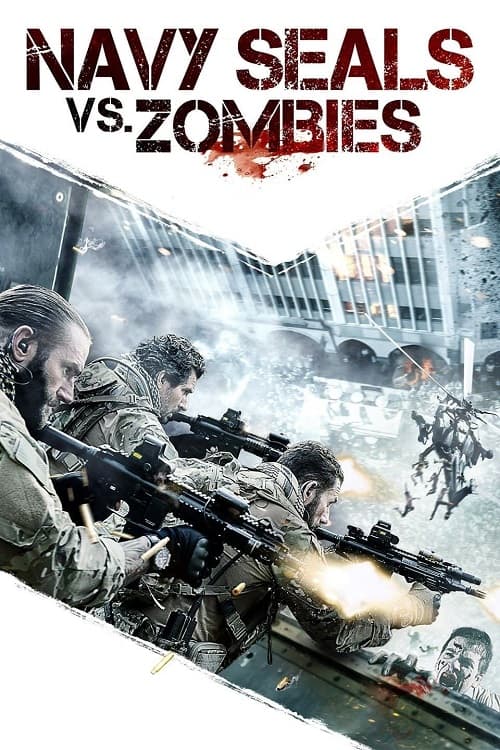 ดู Navy Seals vs Zombies (2015) หน่วยจู่โจมทะลวงเมืองซอมบี้ พากย์ไทย