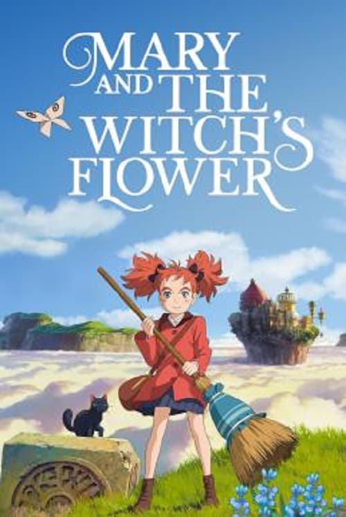ดู Mary and The Witch’s Flower (2017) แมรี่ผจญแดนแม่มด พากย์ไทย