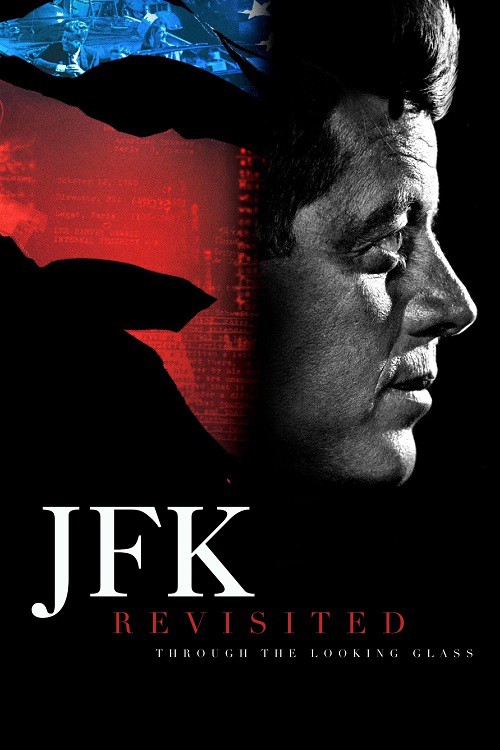 ดู JFK Revisited Through the Looking Glass (2021) เปิดแฟ้มลับ ใครฆ่าเจเอฟเค พากย์ไทย