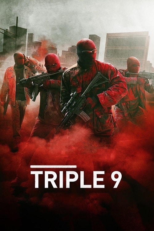 ดู Triple 9 (2016) ยกขบวนปล้น พากย์ไทย