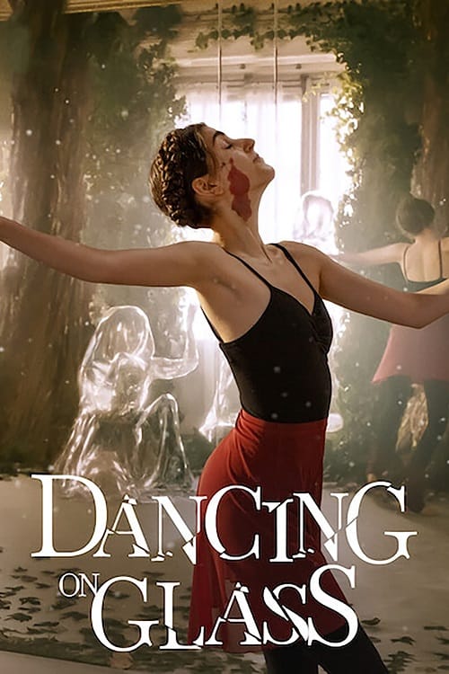 ดู Dancing on Glass (2022) ระบำพื้นแก้ว พากย์ไทย