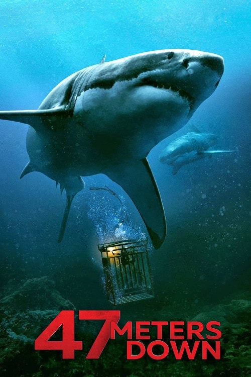 ดู 47 Meters Down (2017) 47 ดิ่งลึกเฉียดนรก พากย์ไทย