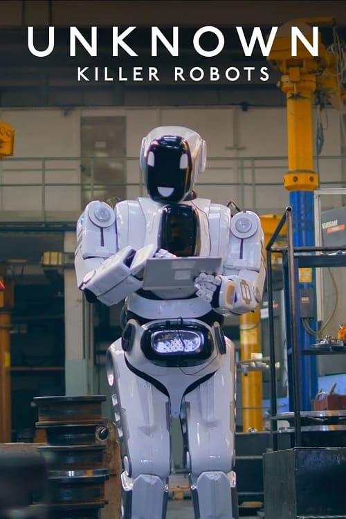 ดู Unknown Killer Robots (2023) เปิดโลกลับหุ่นยนต์สังหาร พากย์ไทย