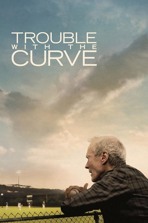 ดู Trouble with the Curve (2012) หักโค้งชีวิต สะกิดรัก พากย์ไทย