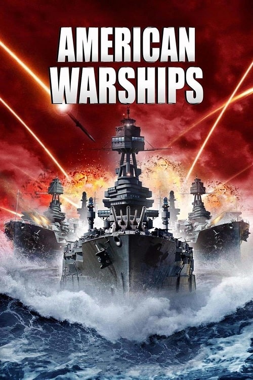 ดู American Warships (2012) ยุทธการเรือรบสยบเอเลี่ยน พากย์ไทย