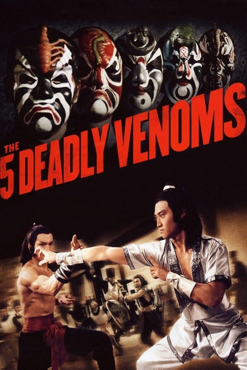 ดู The Five Deadly Venoms (1978) จอมโหด 5 อสรพิษ พากย์ไทย