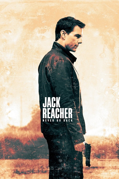 ดู Jack Reacher Never Go Back (2016) ยอดคนสืบระห่ำ 2 พากย์ไทย