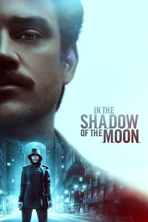ดู In the Shadow of the Moon (2019) ย้อนรอยจันทรฆาต พากย์ไทย