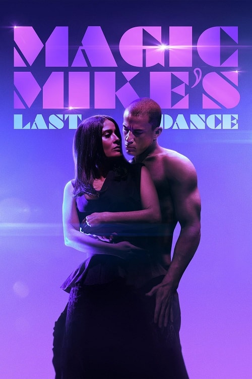 ดู Magic Mike’s Last Dance (2023) แมจิค ไมค์ เต้นจบให้จดจำ พากย์ไทย