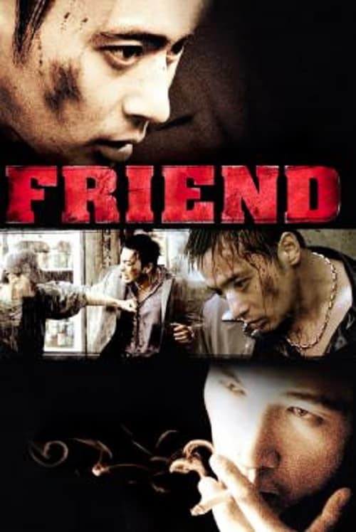 ดู Friend (2001) เฟรนด์ มิตรภาพไม่มีวันตาย พากย์ไทย