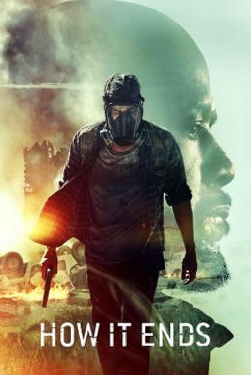 ดู How It Ends (2018) ฮาว อิท เอนด์ส พากย์ไทย