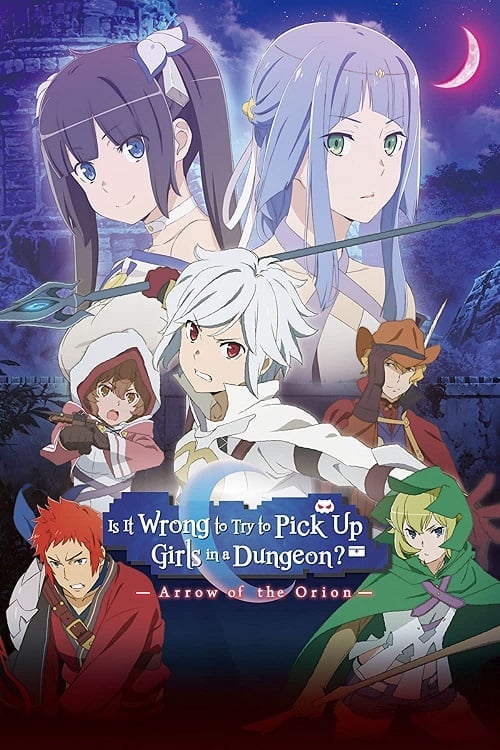 ดู Is It Wrong to Try to Pick Up Girls in a Dungeon? Arrow of the Orion (2019) พากย์ไทย