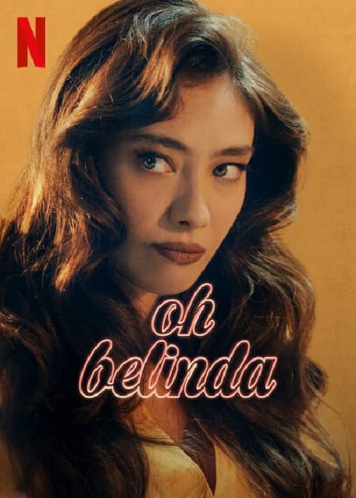 ดู Oh Belinda (2023) โอ้ เบลินด้า พากย์ไทย