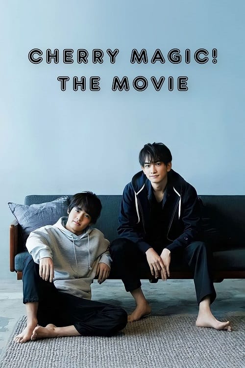 ดู Cherry Magic The Movie (2022) ถ้า 30 ยังซิง จะมีพลังวิเศษ พากย์ไทย