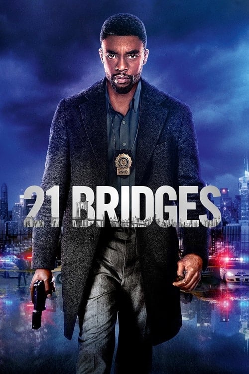 ดู 21 Bridges (2019) เผด็จศึกยึดนิวยอร์ก พากย์ไทย