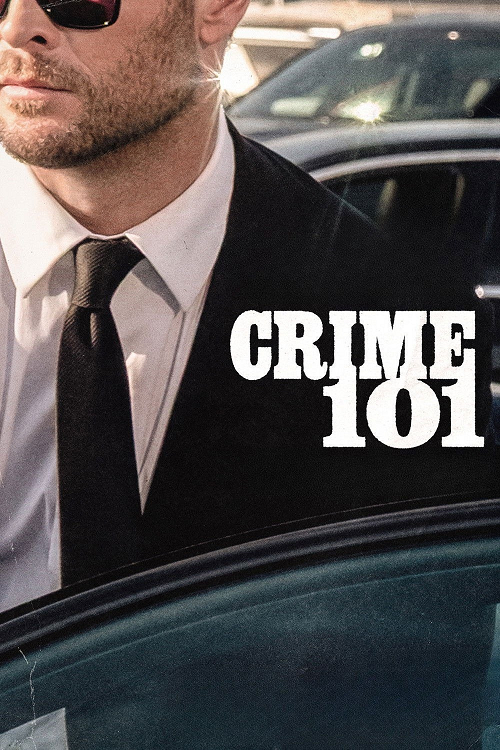 ดู Crime 101 (2026) เส้นทางปล้นโคตรระห่ำ พากย์ไทย
